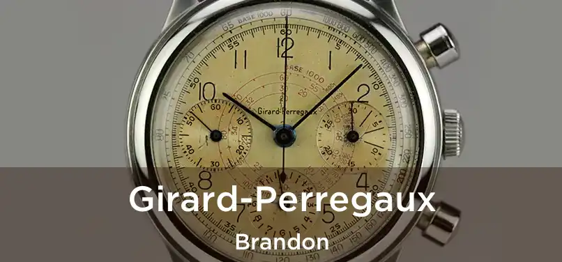 Girard-Perregaux Brandon