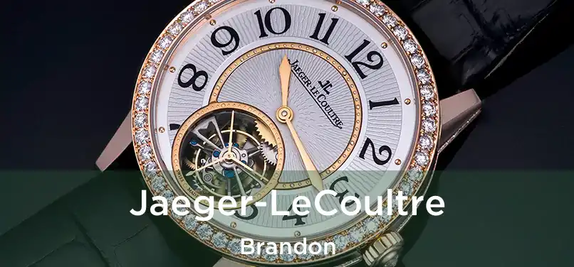 Jaeger-LeCoultre Brandon