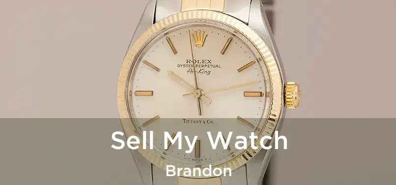 Sell My Watch Brandon