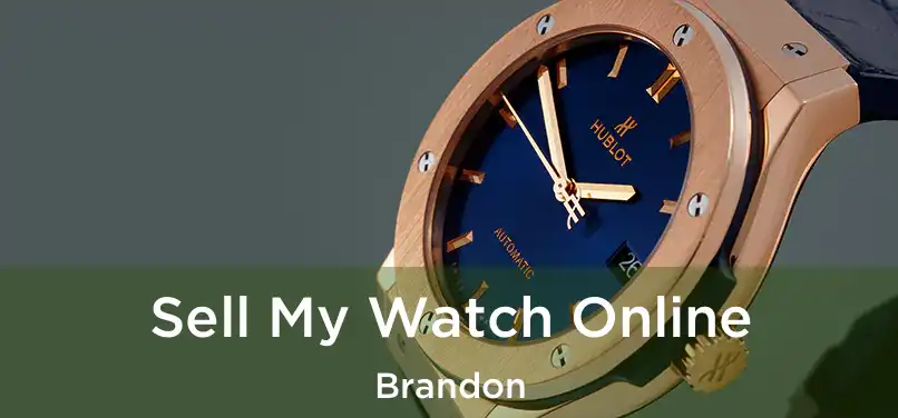 Sell My Watch Online Brandon