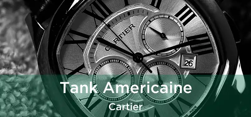 Tank Americaine Cartier